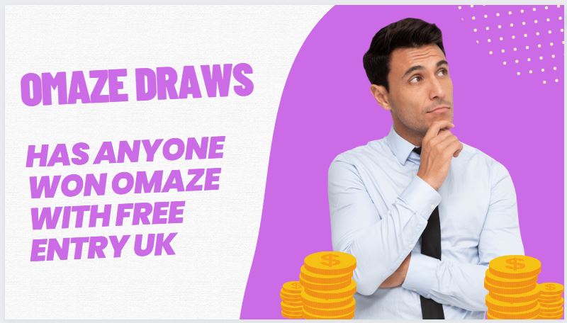 Has Anyone Won Omaze with Free Entry UK