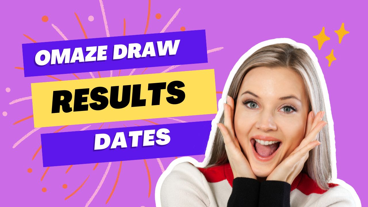 Omaze Draw Results Dates