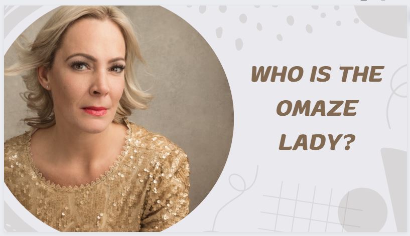 Who is the Omaze lady